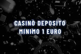 I migliori casinò con deposito minimo di 1 euro gioca e vinci!