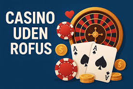 Online Casino Uden Om ROFUS Din Guide til Spændende Spiloplevelser Online Casino Uden Om ROFUS Din Guide til Spændende Spiloplevelser